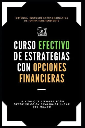 Libro Curso Efectivo De Estrategias Con Opciones Financiera
