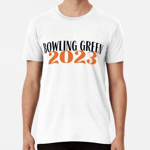 Remera Bowling Green Clase De 2023 Algodon Premium 