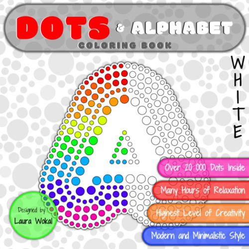 Libro: Dots & Alphabet Coloring Book: Highest Level Of Creat