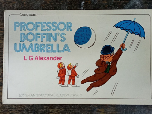 Professor Boffin´s Umbrella * L. G. Alexander * Longman *