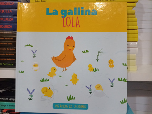 La Gallina Lola Mis Amigos Los Cachorros Tapa/d Cuento+activ