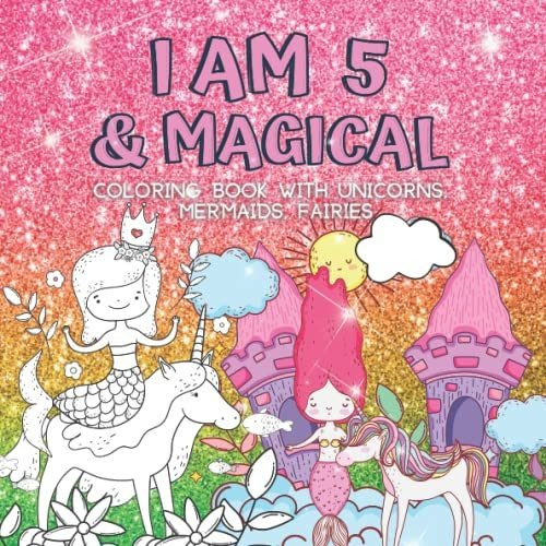 Book : Gifts For 5 Year Old Girls I Am 5 And Magical |...