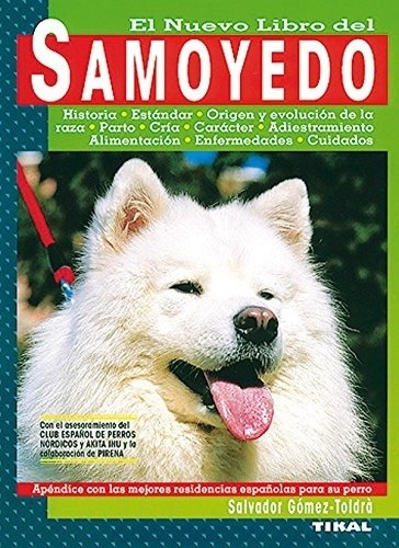 Samoyedo El Libro Del - Col. Animales De Compania A