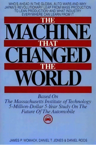 The Machine That Changed The World, De James P. Womack. Editorial Simon & Schuster, Tapa Dura En Inglés