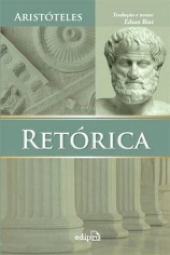 Retorica - Edipro, De Aristóteles. Editora Edipro Edicoes Profissionais Ltda, Capa Mole, Edição 1 Em Português