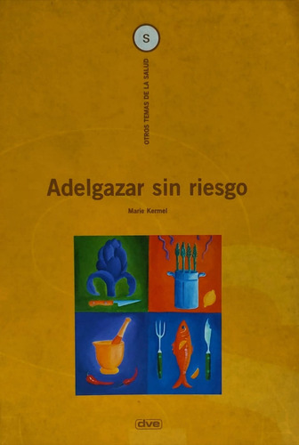 Adelgazar Sin Riesgo - Kermel ( Con Detalles )  