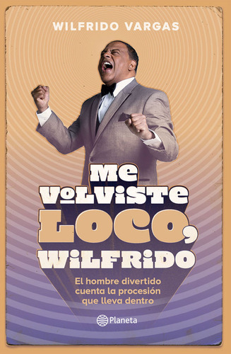 Me Volviste Loco, Wilfrido