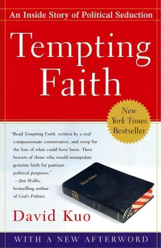 Tempting Faith: An Inside Story Of Political Seduction, De David Kuo., Vol. 1. Editorial Simon & Schuster, Tapa Blanda En Inglés