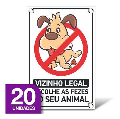Imagem 1 de 2 de Placa Vizinho Legal Recolha Coco Fezes Cachorro -20 Unidades