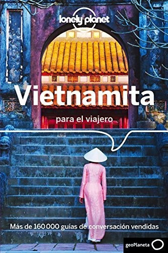 Vietnamita Para El Viajero 2 (guías Para Conversar Lonely Pl