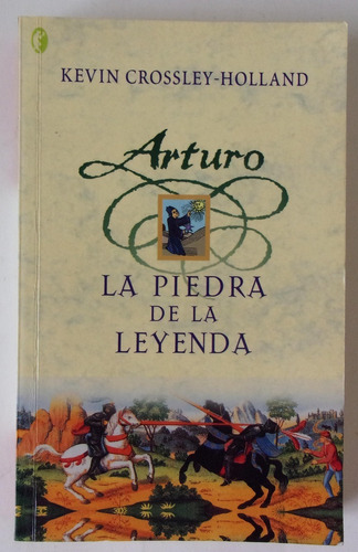 Libro Arturo La Piedra De La Leyenda Kevin Crossley Holland