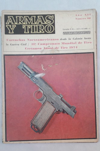 Revista Antigua ** Armas Y Tiros ** Nº 60 Año 75