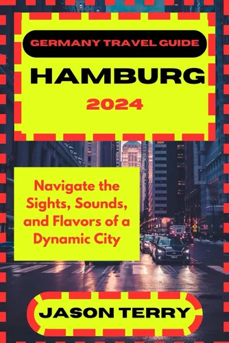 comprar Libro: Germany Travel Guide Hamburg 2024: Navigate The And A