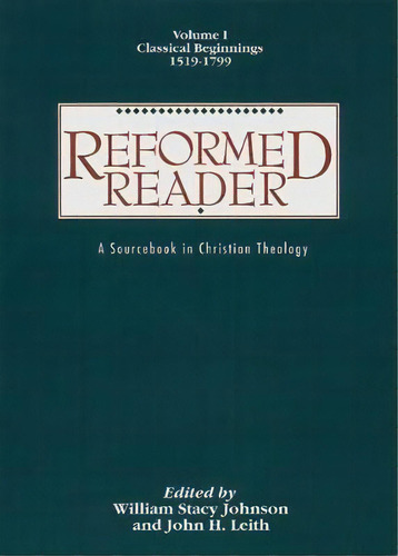 Reformed Reader, De William Stacy Johnson. Editorial Westminster John Knox Press U S, Tapa Blanda En Inglés