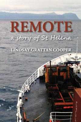 Libro Remote: A Story Of St Helena - Cooper, Lindsay Grat...