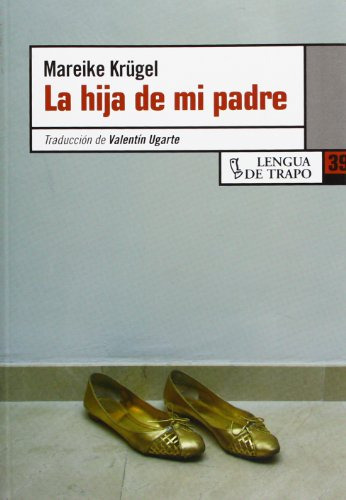 Libro La Hija De Mi Padre De Krugel Krugel Mareike Lengua De