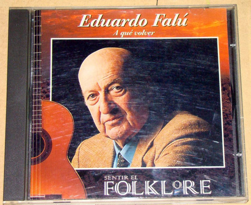 Eduardo Falu - A Que Volver - Cd Argentino / Kktus 