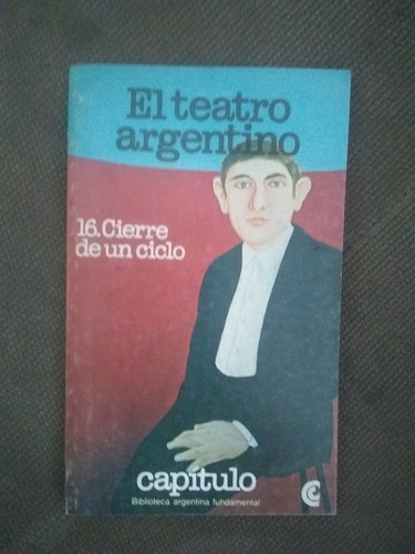 El Teatro Argentino Cierre De Un Ciclo Roberto Cossa Monti 