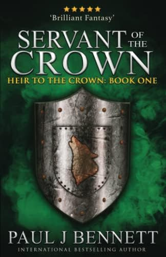 Servant Of The Crown (heir To The Crown), De Bennett, Paul J. Editorial Paul Bennett, Tapa Blanda En Inglés