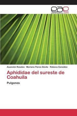 Libro Aphididae Del Sureste De Coahuila - Rosales Asuncion