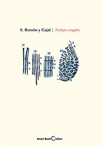 Libro Trabajos Escogidos De Ramon Y Cajal Santiago Antoni Bo