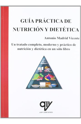Libro Guía Práctica De Nutrición Y Dietética De Antonio Madr