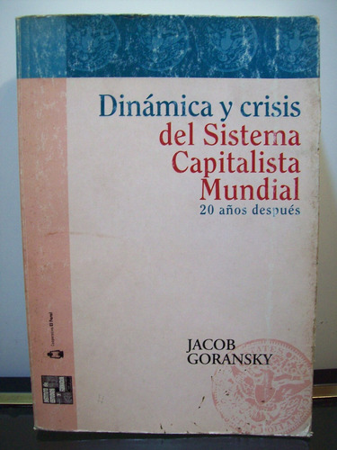 Adp Dinamica Crisis Del Sistema Capitalista Mundial Goransky