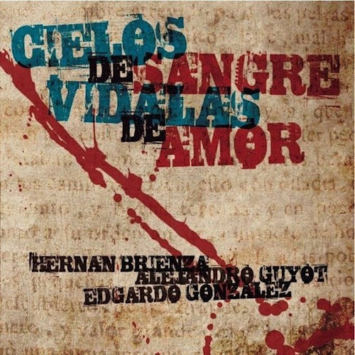 Guyot/gonzalez/cielos De Sangre Vidalas De Amor - Brienza (