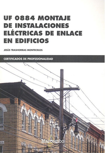 Montaje De Instalaciones Electricas De Enlace En Edificio...