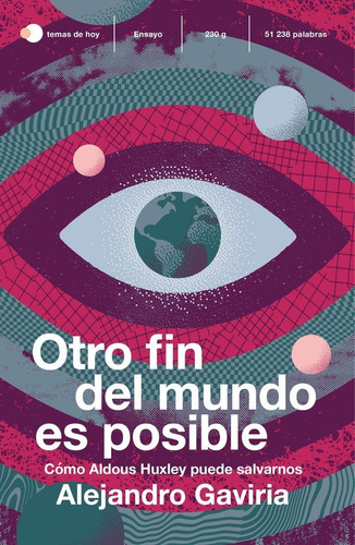 Otro Fin Del Mundo Es Posible, De Alejandro Gaviria. Editorial Temas De Hoy, Tapa Blanda En Español