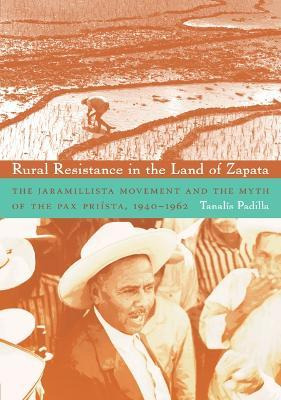 Libro Rural Resistance In The Land Of Zapata : The Jarami...