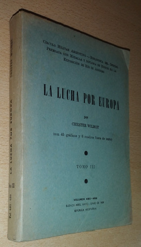 La Lucha Por Europa Tomo 3 Chester Wilmot Año 1959