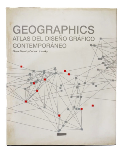 Geographics. Atlas Del Diseño Gráfico Contemporáneo / Stanic (Usado)