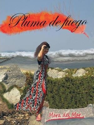 Pluma De Fuego - Mara Del Mar (paperback)