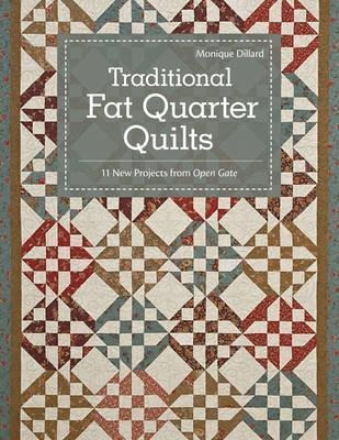 Traditional Fat Quarter Quilts : 11 New Projects From Ope...