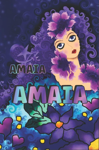 Libro: Regalo Personalizado Para Amaia: Hermoso Diario Forra
