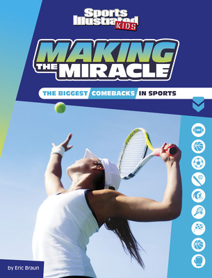 Libro Making The Miracle: The Biggest Comebacks In Sports...