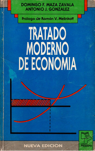 Tratado Moderno De Economía - Domingo Maza Zavala