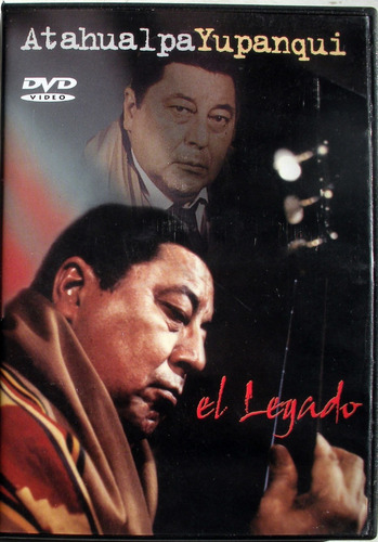 Dvd - Atahualpa Yupanqui - El Legado