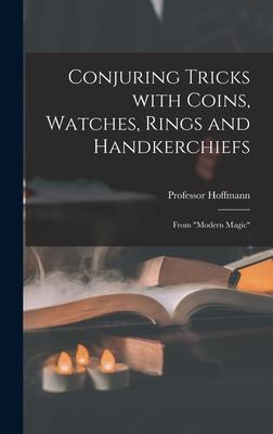 Libro Conjuring Tricks With Coins, Watches, Rings And Han...