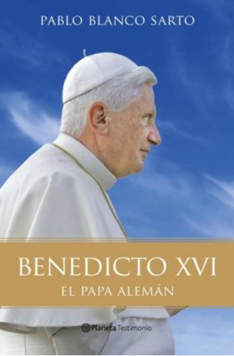 Benedicto Xvi / Pablo Blanco Sarto