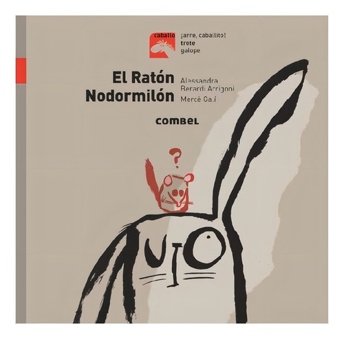 EL RATÓN NODORMILÓN, de Berardi, Alessandra. Editorial COMBEL, tapa pasta blanda, edición 1 en español, 2019