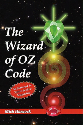 The Wizard Of Oz Code, De Hancock, Mich. Editorial Layaluna Llc, Tapa Blanda En Inglés