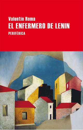 Enfermero De Lenin,el - Valentín Roma