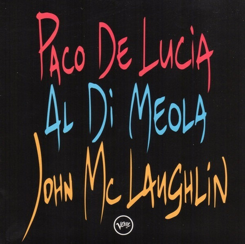 Paco De Lucía, Al Di Meola, Mclaughlin  The Guitar Trio Cd