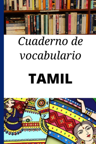 Libro: Cuaderno Vocabulario Tamil: Regalo Ideal Cali