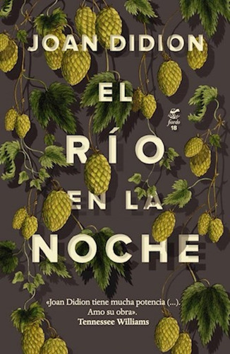 El Rio En La Noche. - Joan Didion