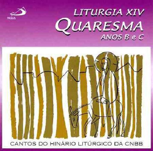 Cd Liturgia Xiv Quaresma Anos B E C