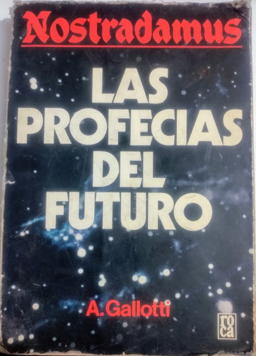 Las Profecias Del Futuro. Nostradamus