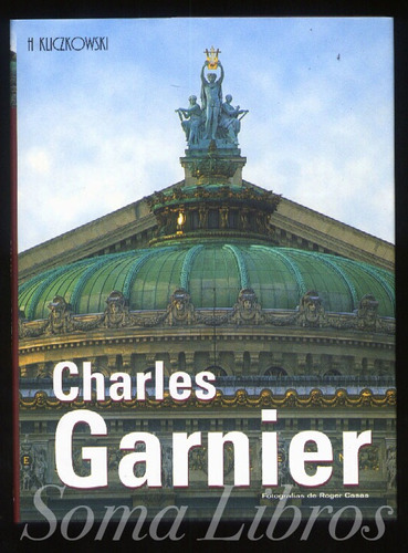 Charles Garnier Arquitectura Estilo Napoleón Iii Neobarroco*